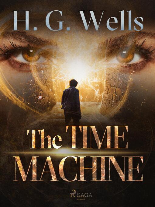 Title details for The Time Machine by H. G. Wells - Available